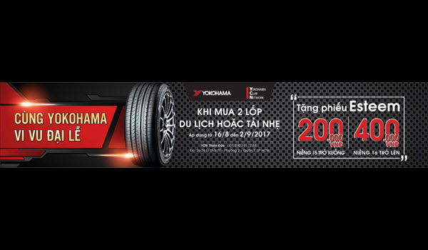 Mua lốp Yokohama - vi vu đại lễ cùng phiếu mua hàng Esteem